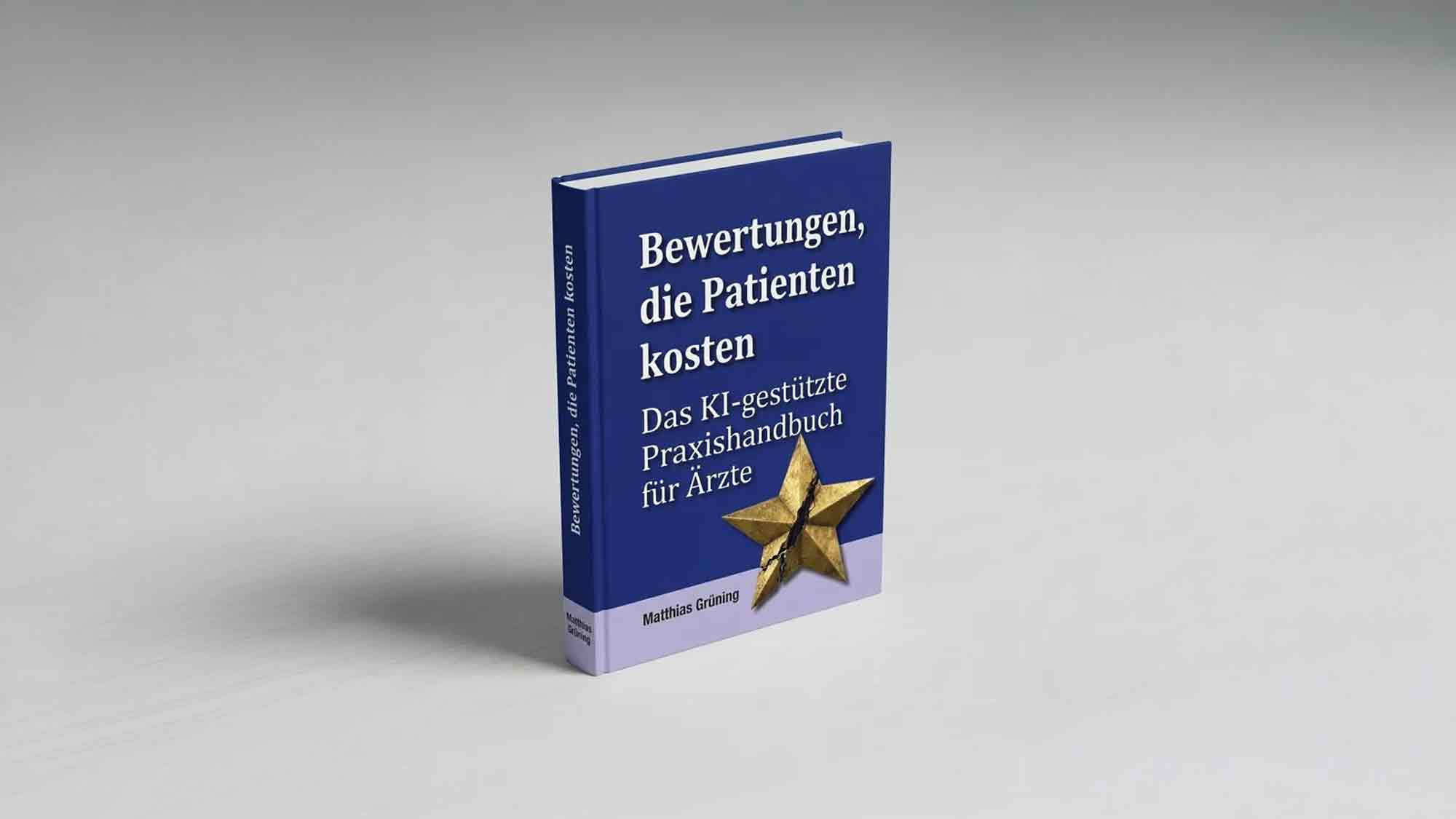 Erstes Praxishandbuch für Ärzte: Wie KI und Recht gegen unfaire Online Bewertungen helfen Erstes Praxishandbuch für Ärzte: Wie KI und Recht gegen unfaire Online Bewertungen helfen