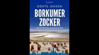 Lesetipps für Gütersloh: Neuerscheinung – Ostfrieslandkrimi »Borkumer Zocker« von Dörte Jensen im Klarant Verlag