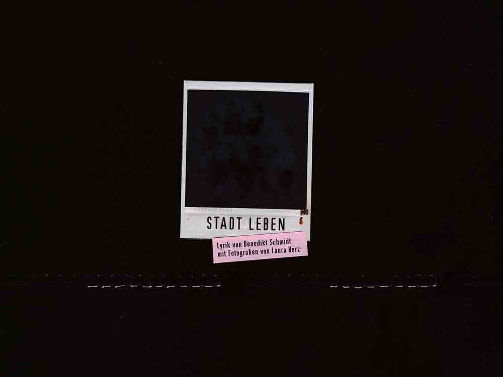 Anzeige: Lesetipps für Gütersloh, »Stadt Leben«, ein Buch über Berlin, Lyrik von Benedikt Schmidt mit Fotografien von Laura Herz Anzeige: Lesetipps für Gütersloh, »Stadt Leben«, ein Buch über Berlin, Lyrik von Benedikt Schmidt mit Fotografien von Laura Herz