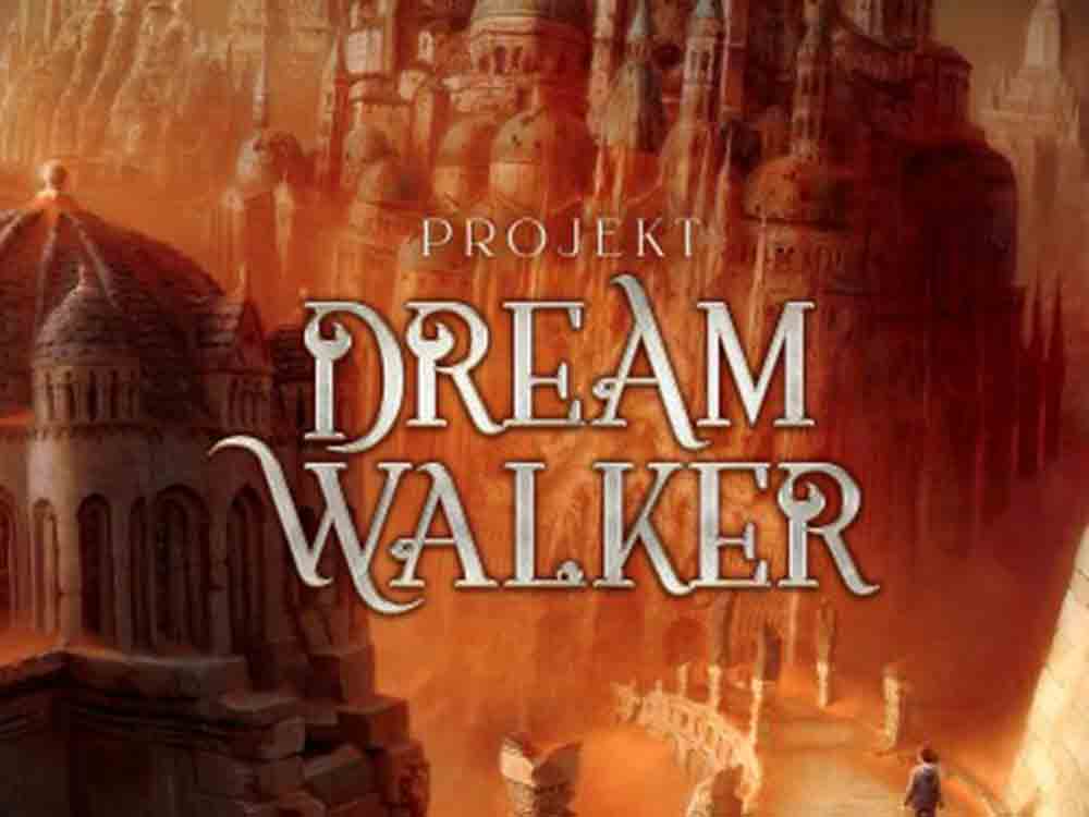 Phantastische Leserunde Projekt Dream Walker, Verlosung 9 mal Hardcover
