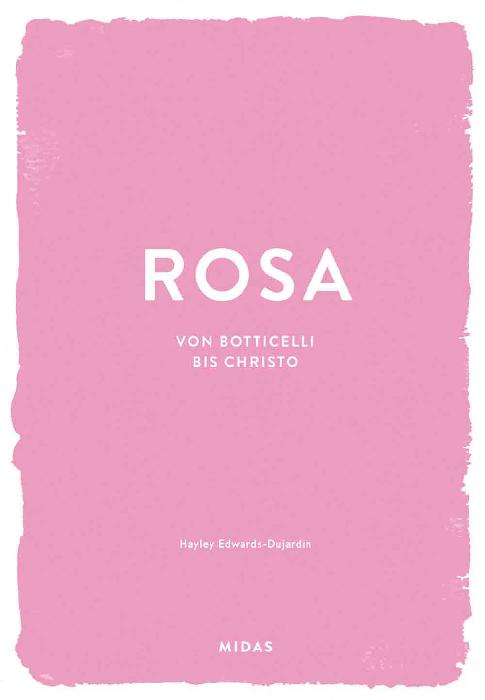 Lesetipps für Gütersloh, Hayley Edwards-Dujardin, ROSA (Farben der Kunst), von Botticelli bis Christo