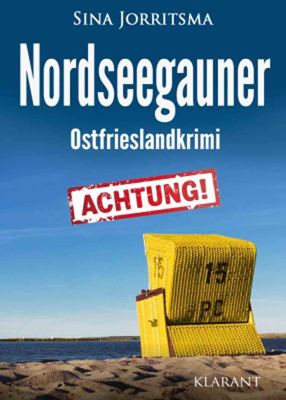 Lesetipps für Gütersloh, Ostfrieslandkrimi »Nordseegauner« von Sina Jorritsma im Klarant Verlag