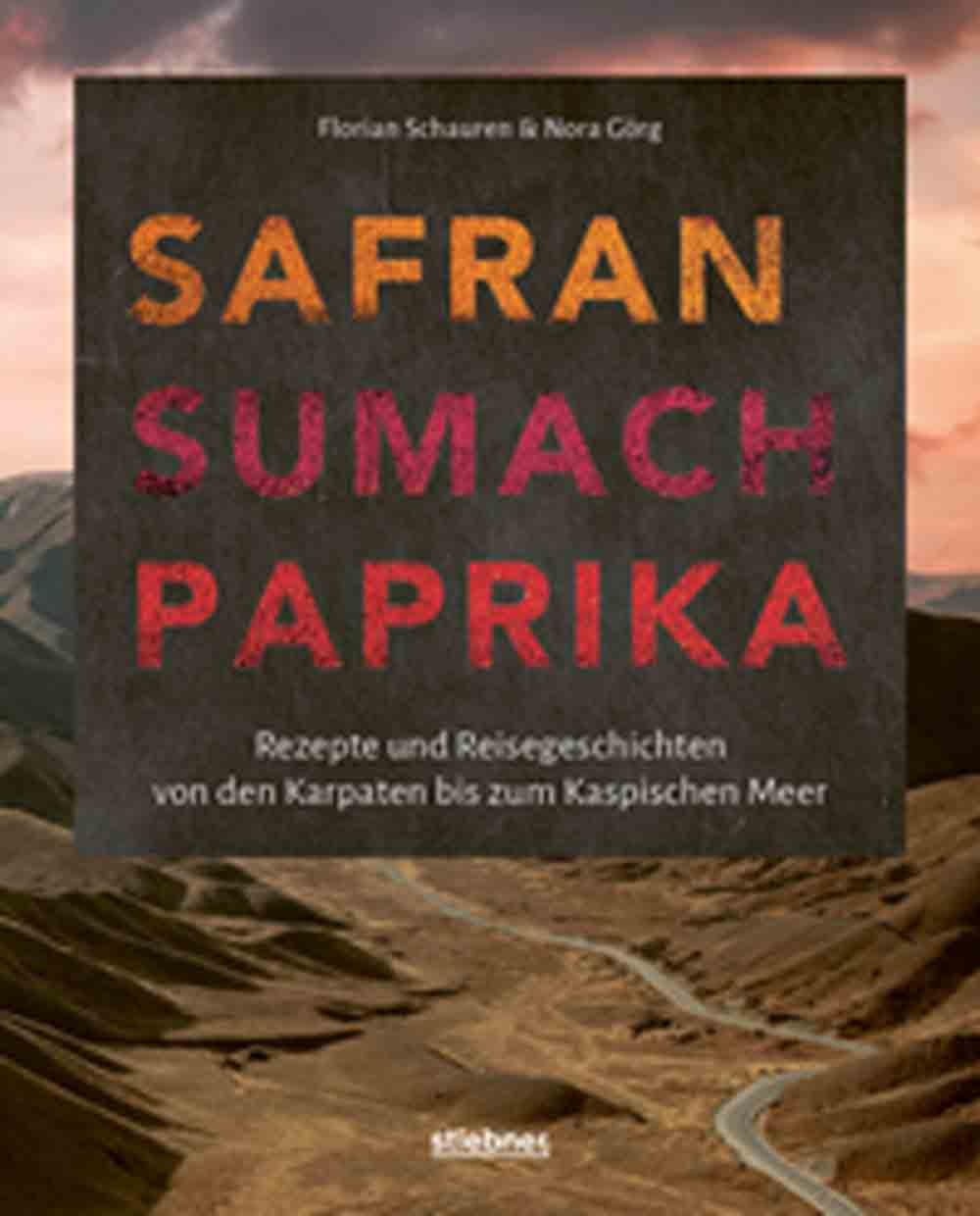Lesetipps für Gütersloh: Safran, Sumach, Paprika, Rezepte und Reisegeschichten von den Karpaten bis zum Kaspischen Meer