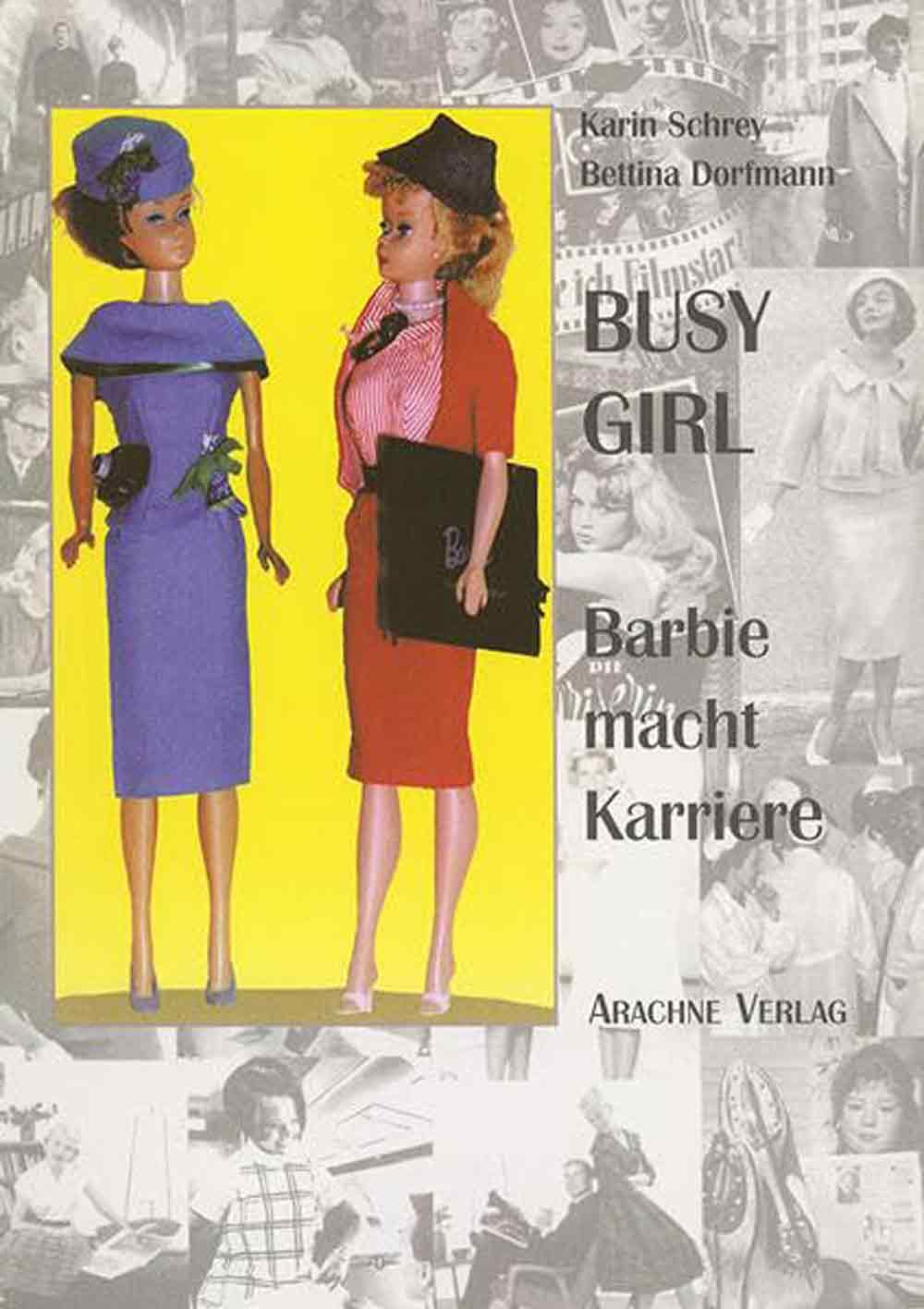 Lesetipps für Gütersloh, Karin Schrey, Bettina Dorfmann, »Busy Girl – Barbie macht Karriere«