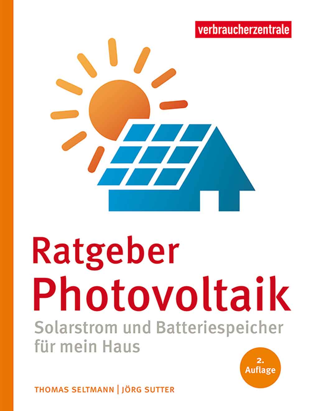Verbraucherzentrale NRW: »Ratgeber Photovoltaik«, autark im eigenen Haus