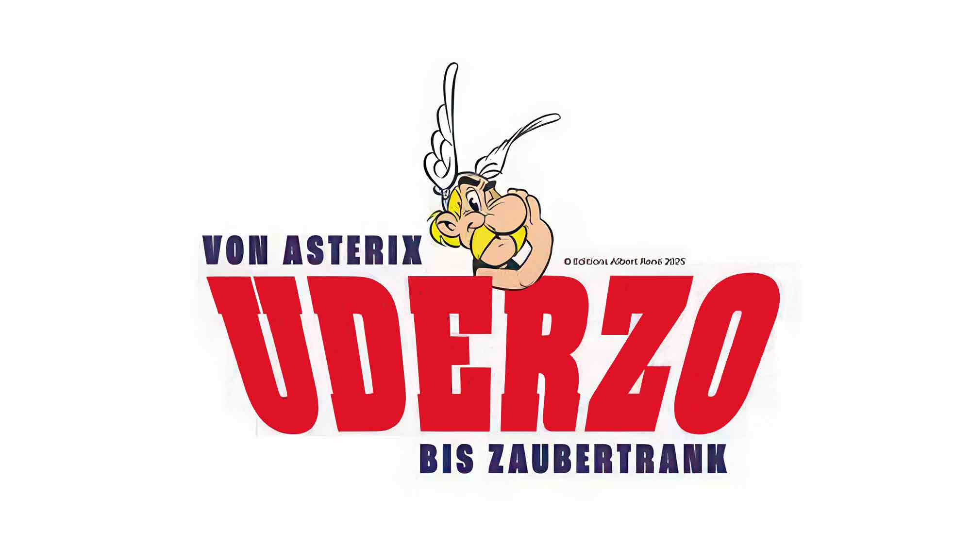 &raquo;Uderzo – von Asterix bis Zaubertrank&laquo;, Ausstellung im Museum für Kommunikation Berlin, 6. Februar bis 15. Juni 2025